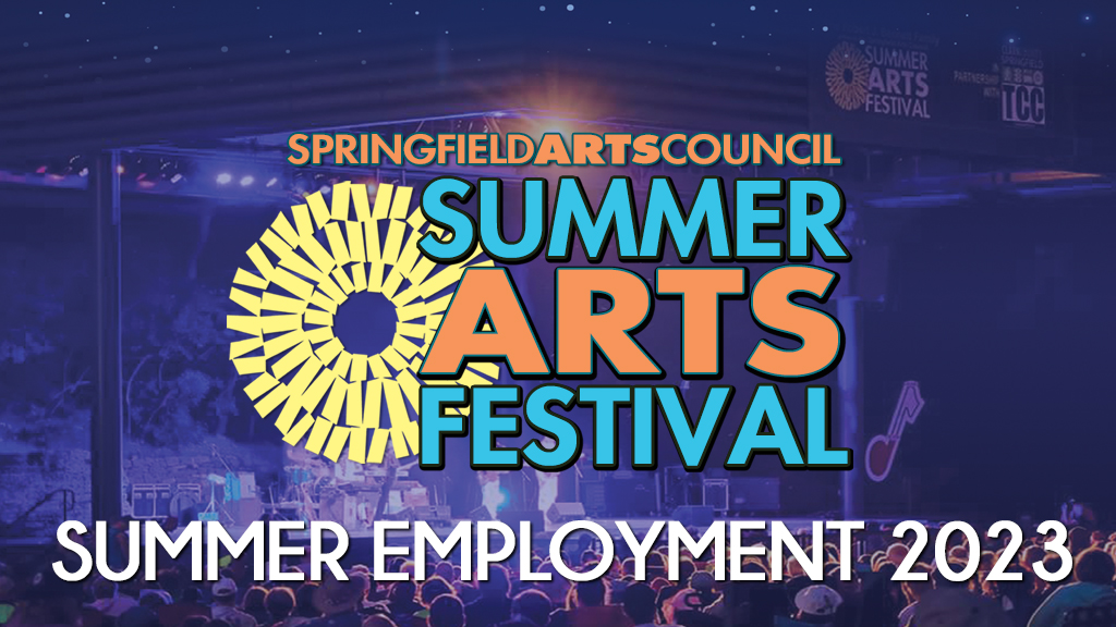 Summer Arts Festival Crew Positions Springfield Arts Council